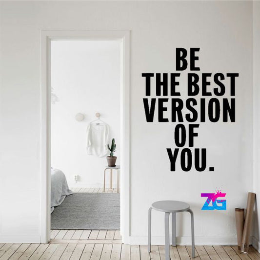 Be the Best Version of You Motivational Wall Stickers Zecor Gallery