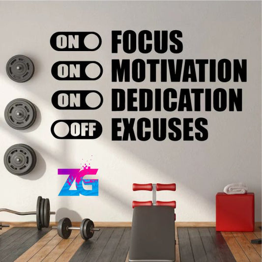 Focus, Motivation, Dedication & Excuses Motivational Wall Sticker Zecor Gallery