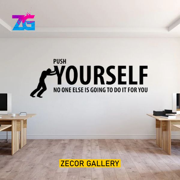 Push Yourself No One Else Is Going To DO It For You Motivational Wall Sticker Zecor Gallery