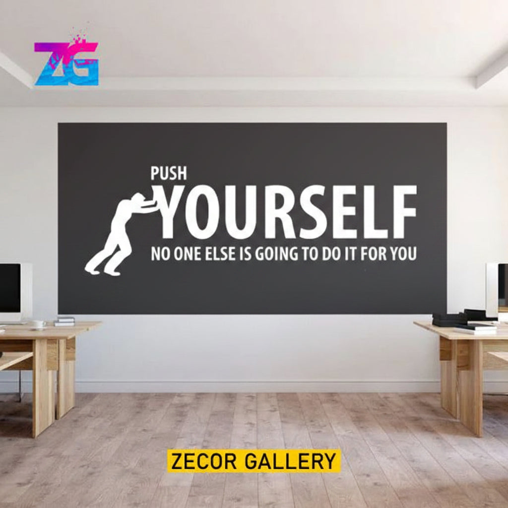 Push Yourself No One Else Is Going To DO It For You Motivational Wall Sticker Zecor Gallery