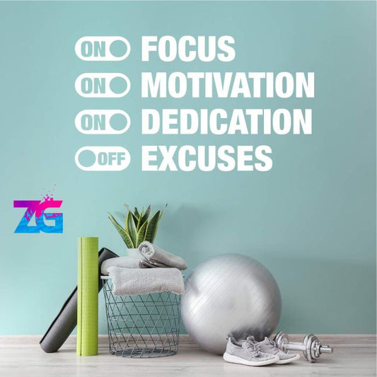 Focus, Motivation, Dedication & Excuses Wall Sticker