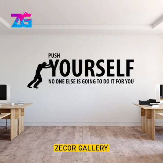 Push Yourself No One Else Is Going To DO It For You Motivational Wall Sticker