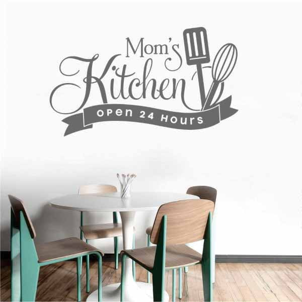 Mom`s Kitchen Open 24 Hours - Kitchen Wall Sticker