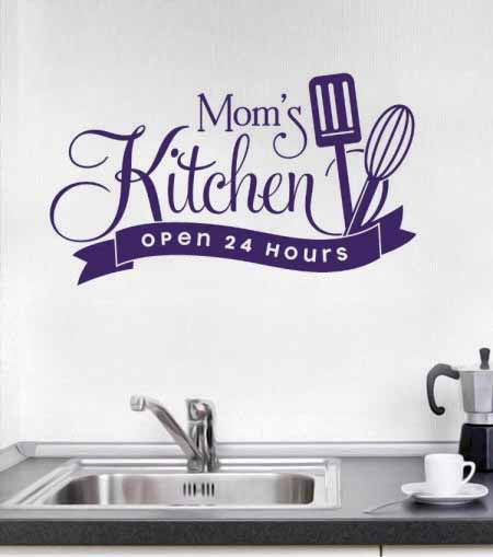 Mom`s Kitchen Open 24 Hours - Kitchen Wall Sticker